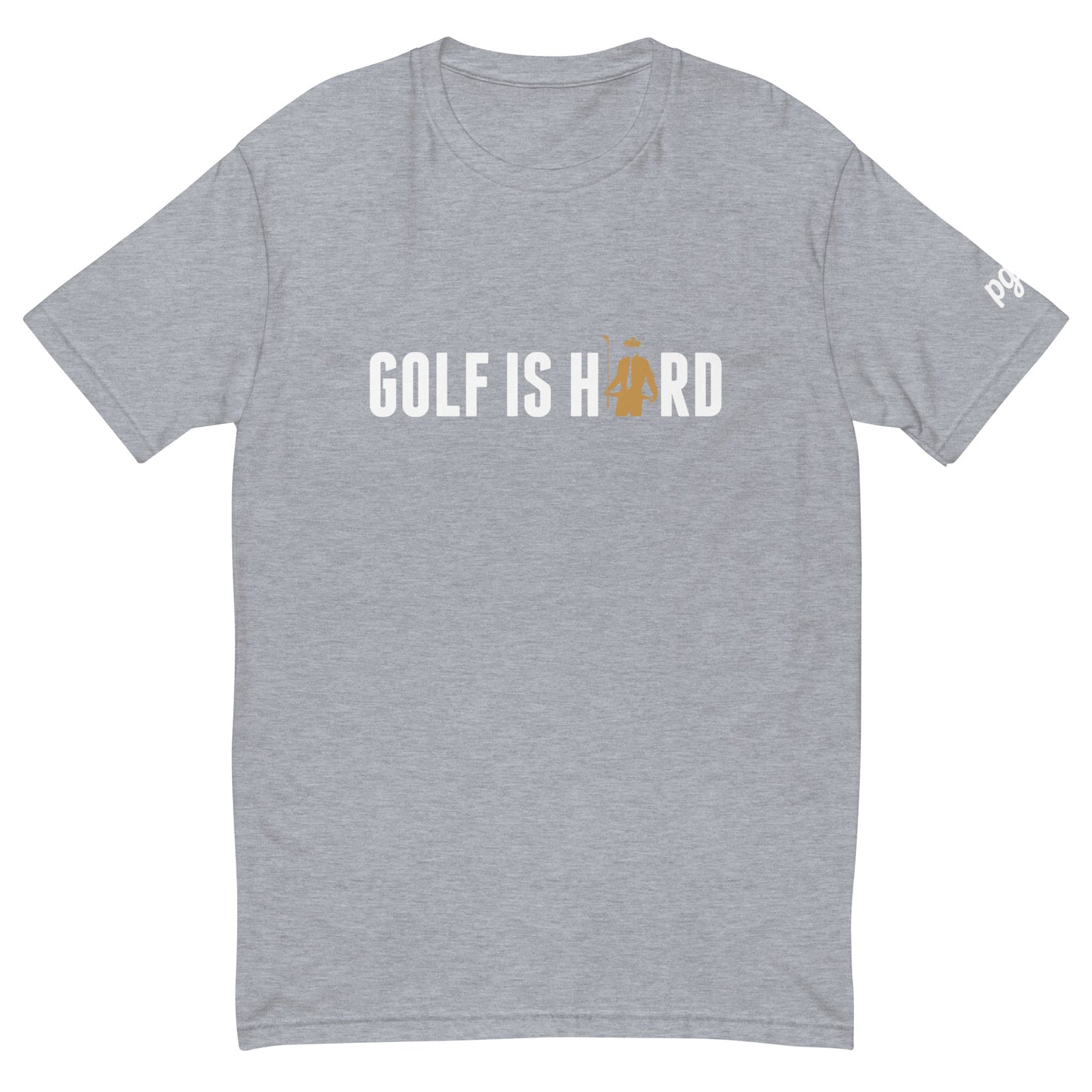 "Golf is Hard" Shirt